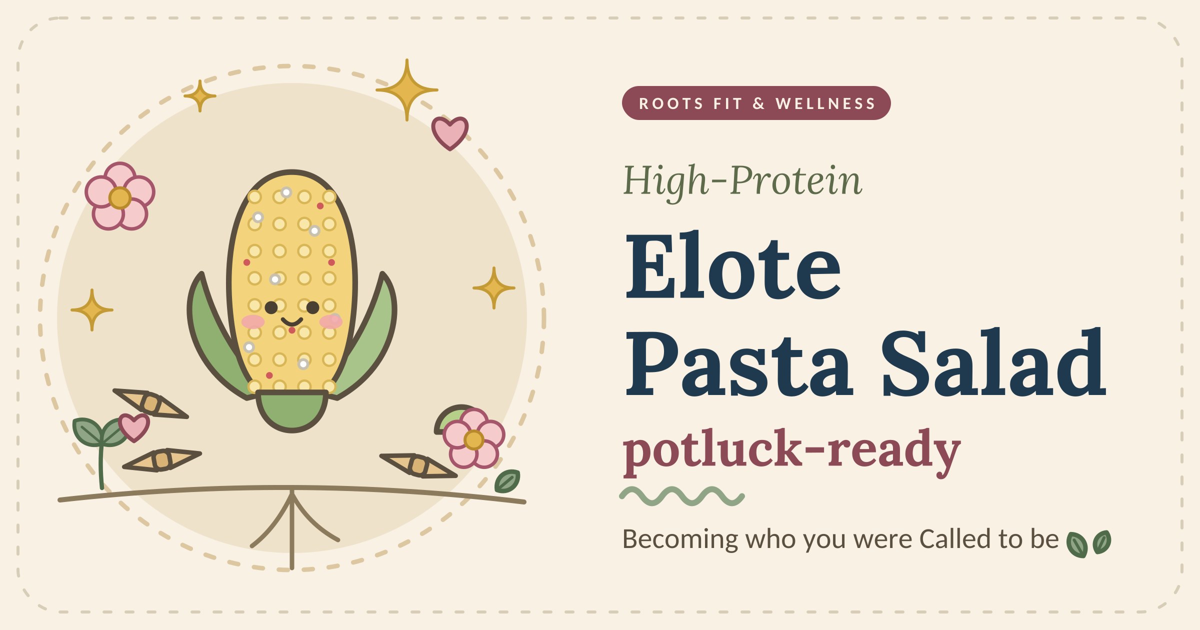 High-Protein Elote Pasta Salad cover
