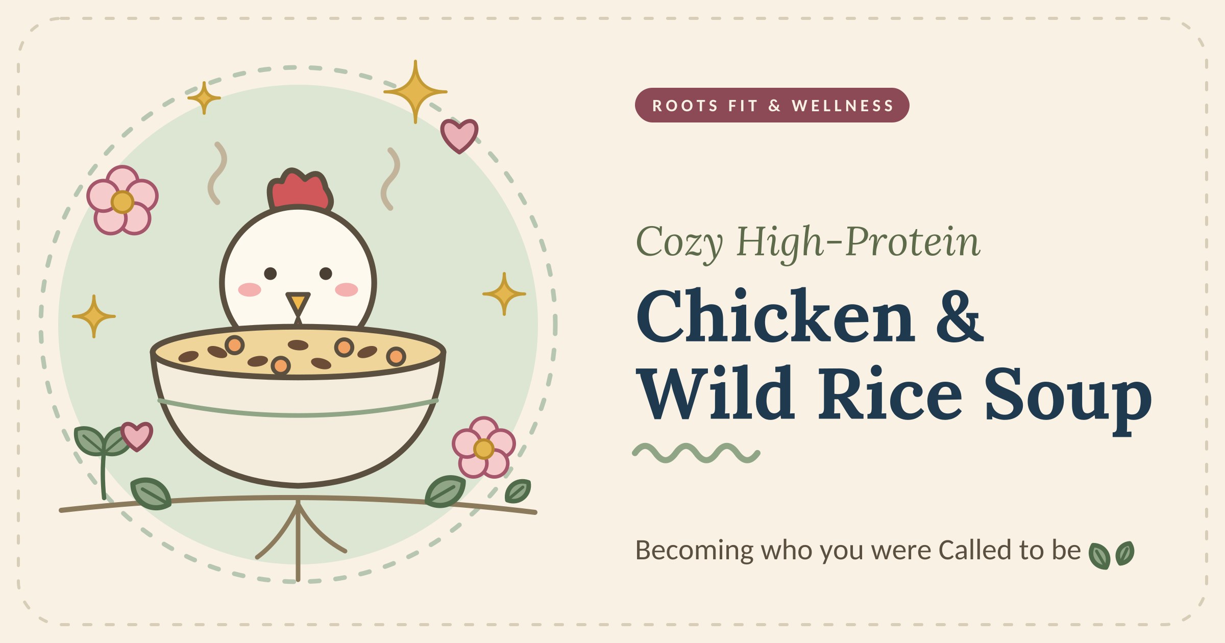 Cozy High-Protein Chicken & Wild Rice Soup cover
